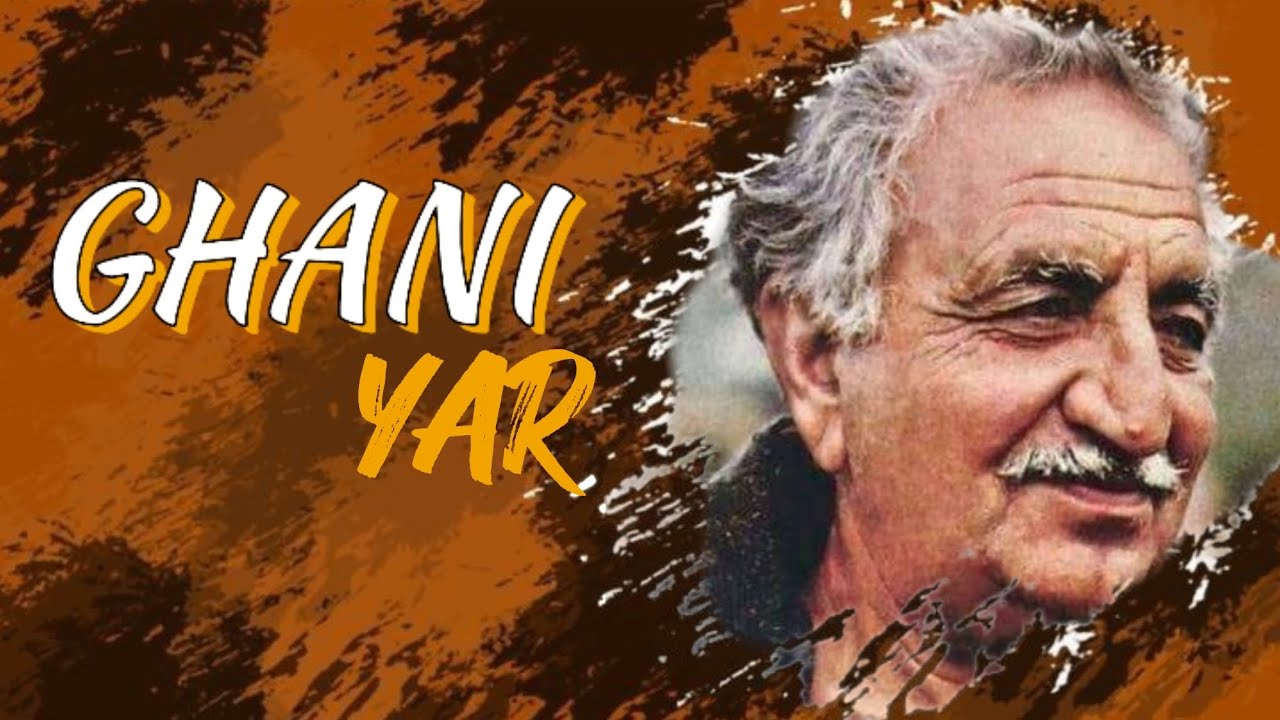 Ghani Yar | Ghani Khan baba | New song 2025 | غنی خان بابا - YouTube