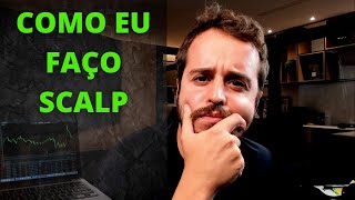 A MINHA ESTRATÉGIA PARA FAZER SCALPER, ganhar dinheiro rápido no day trade | 231 de 365