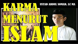 Hukum Karma Menurut Islam -USTAD ABDUL SOMAD, LC MA