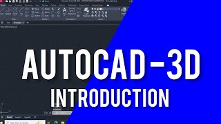 Information AutoCAD 3D | Introduction and Draw Commands Explained | Master every Tool Step-by-Step Update