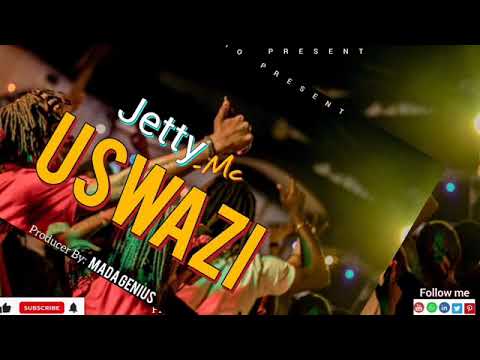 Jety Mc Uswazi Official Audio Producer By Mada Genius