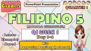 Filipino 5 Strong Curriculum PowerPoint Presentation Quarter 1 Week 1 Day 1-4