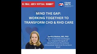 Global ARCH 2024 Virtual Summit: The Impact of Collaborations and Why It is Needed