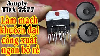 Mạch khuếch đại công suất Chạy IC TDA7377 2 chanel ×50w 12V (DID Amply TDA7377 2×50w 12V)