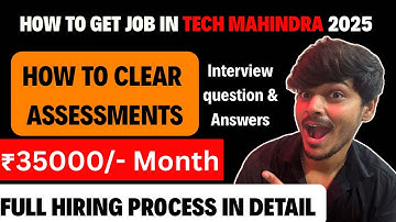 How To Get Job In Tech Mahindra | How To Clear Assessments Of Tech Mahindra | Full Hiring Process