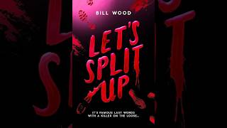 Let's Split Up by Bill Woods