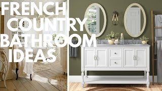 French Country Decorating Ideas for Bathroom