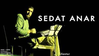 Sedat Anar - Santur [ Amak-ı Hayal © 2014 Z Müzik ] Resimi