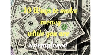 10 ways to make money while you are ...