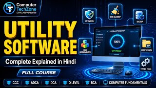 Utility Software Complete Explained in Hindi | Types, Features &amp; Examples | Computer Course