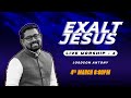 Exalt jesus  live worship series  part 4    