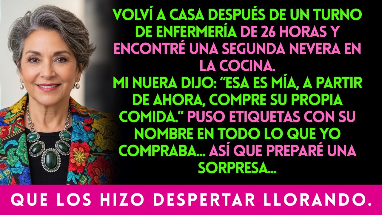 Volví de 26 HORAS de turno… y mi nuera me BLOQUEÓ la nevera  Lo que hice después los hizo DESPERTAR