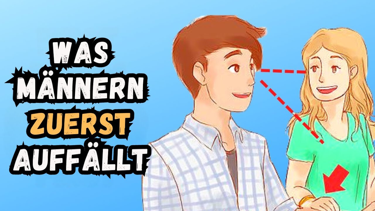 12 Dinge, die Männer bei Frauen zuerst bemerken und attraktiv finden