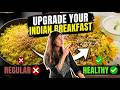 Regular vs Healthy Poha- Upgrade your Favourite Indian breakfast