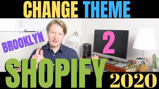 How to Change Theme on Shopify (Part 2) - Shopify Brooklyn Theme Tutorial for Beginners 2020