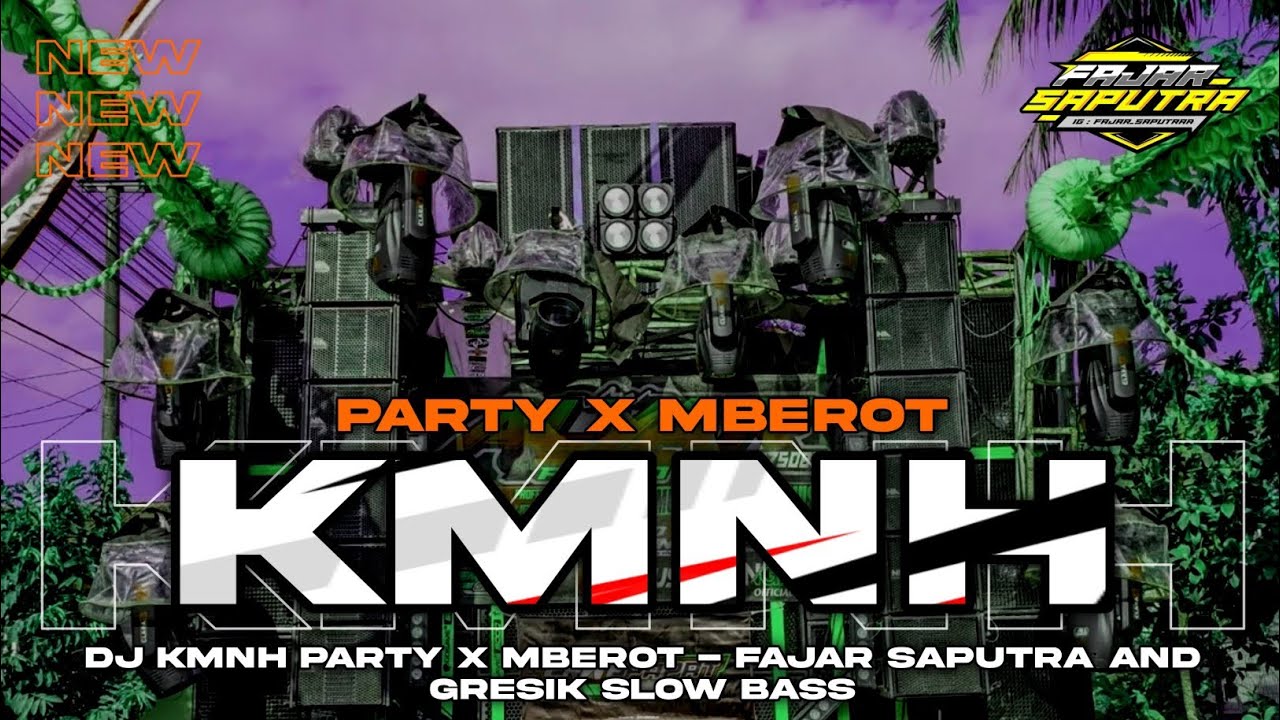 DJ KMNH PARTY X MBEROT - VIRAL TIK TOK‼️| FAJAR SAPUTRA