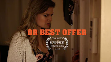 Or Best Offer | Short Horror Film | Screamfest