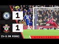 HIGHLIGHTS: Chelsea 1-1 Southampton (4-3 pens) | Carabao Cup