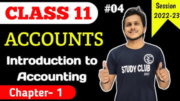 Introduction to Accounting~ Advantages and Limitations of Accounting || Class 11 Accounts #4