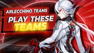 Must Try ARLECCHINO TEAMS For MAX DAMAGE! ARLECCHINO'S Top Teams | Genshin Impact Arlecchino Teams