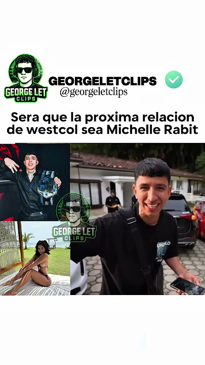 Chanty dice que hay algo entre Michelle Rabit y Westcol #westcol #yosoychanty #kick #relaciones