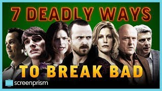 Breaking Bad Characters: 7 Deadly Ways to Break Bad