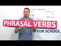 17 English PHRASAL VERBS for School