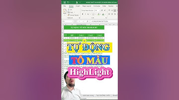 Tự động tô màu highlight cho dòng chứa ô đó trong Excel