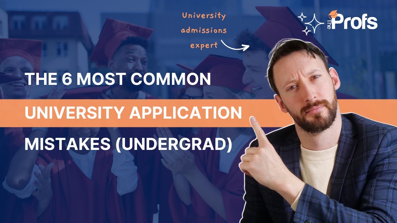 THE 6 MOST COMMON UNI APPLICATION MISTAKES (UNDERGRAD) - YouTube