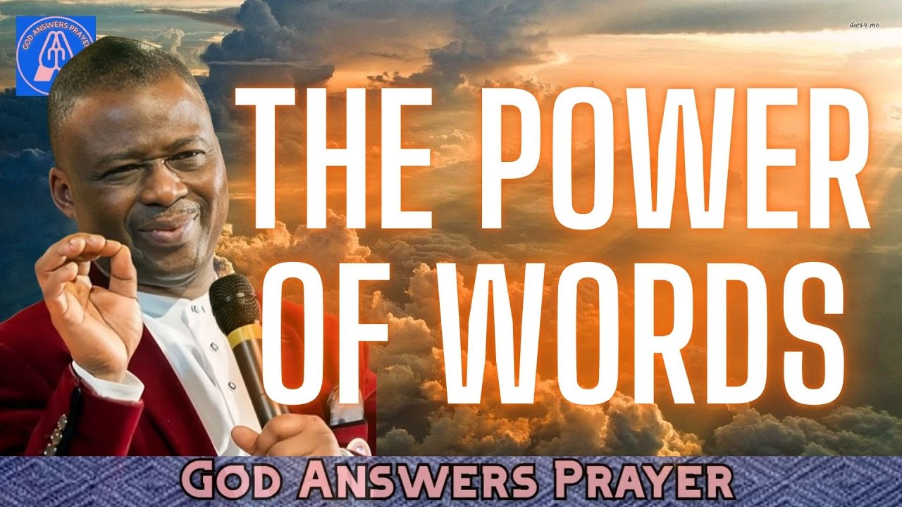THE POWER OF WORDS - DR DK OLUKOYA