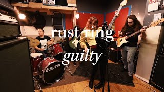 Rust Ring - Guilty (Official Video)