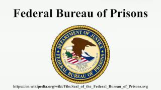 Federal Bureau of Prisons