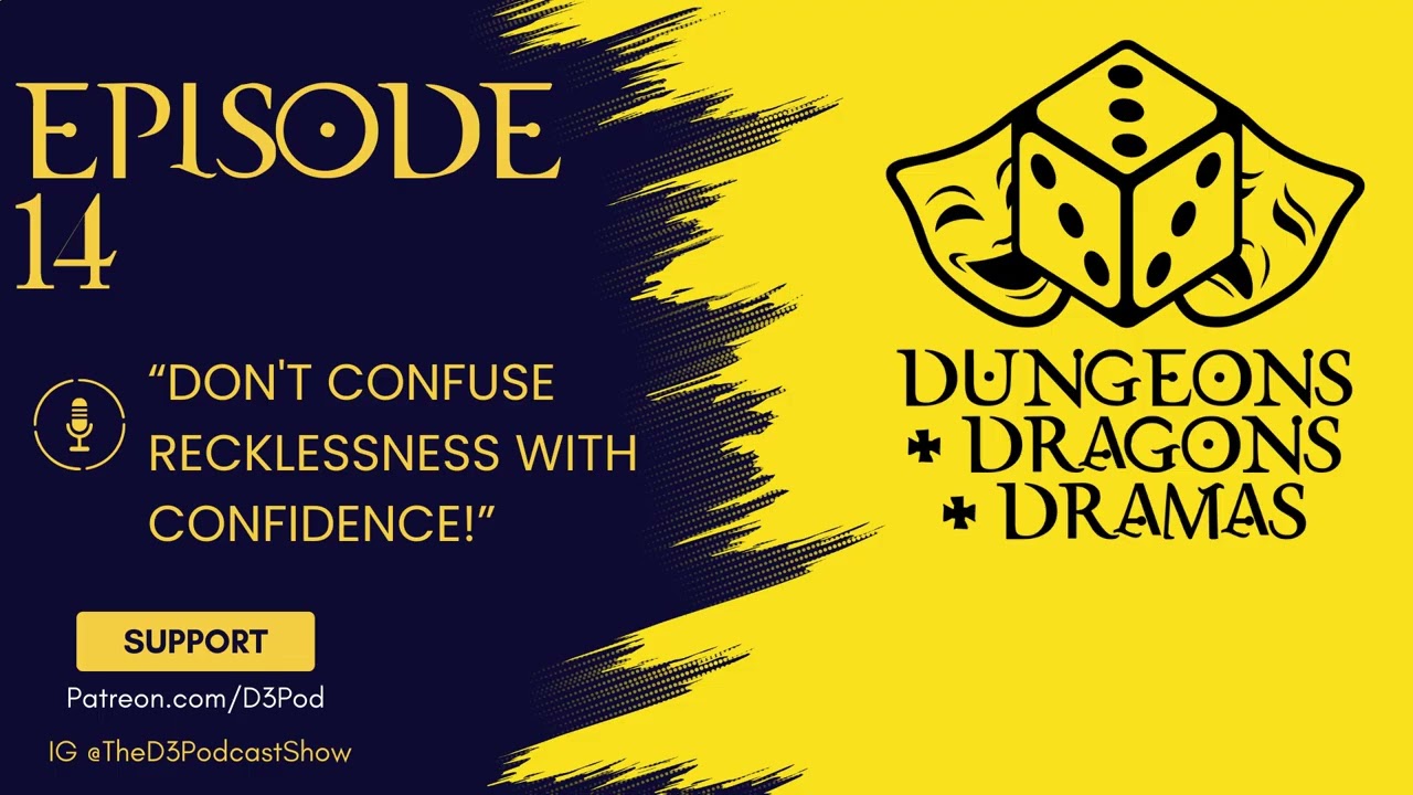 D3 Pod #14 | Don't Confuse Recklness with Confidence!