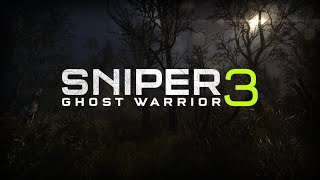 Sniper Ghost Warrior 3(стрим) - ОТСТАВКА? Снайпер больше не нужен...(1 часть)