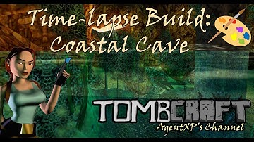 TRLE Building Time-lapse: Coastal Cave