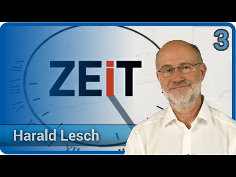 Harald Lesch: Die 4. Dimension: Was ist Zeit - welche Bedeutung hat sie für uns Menschen? (3/3)