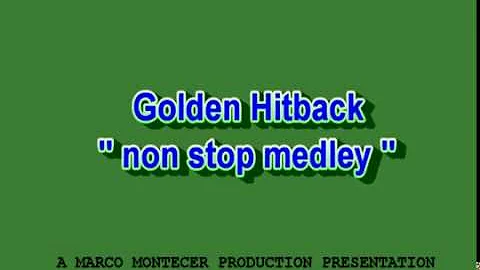 Nice Golden Hitback' nonstop medley of the 70's and 80's'