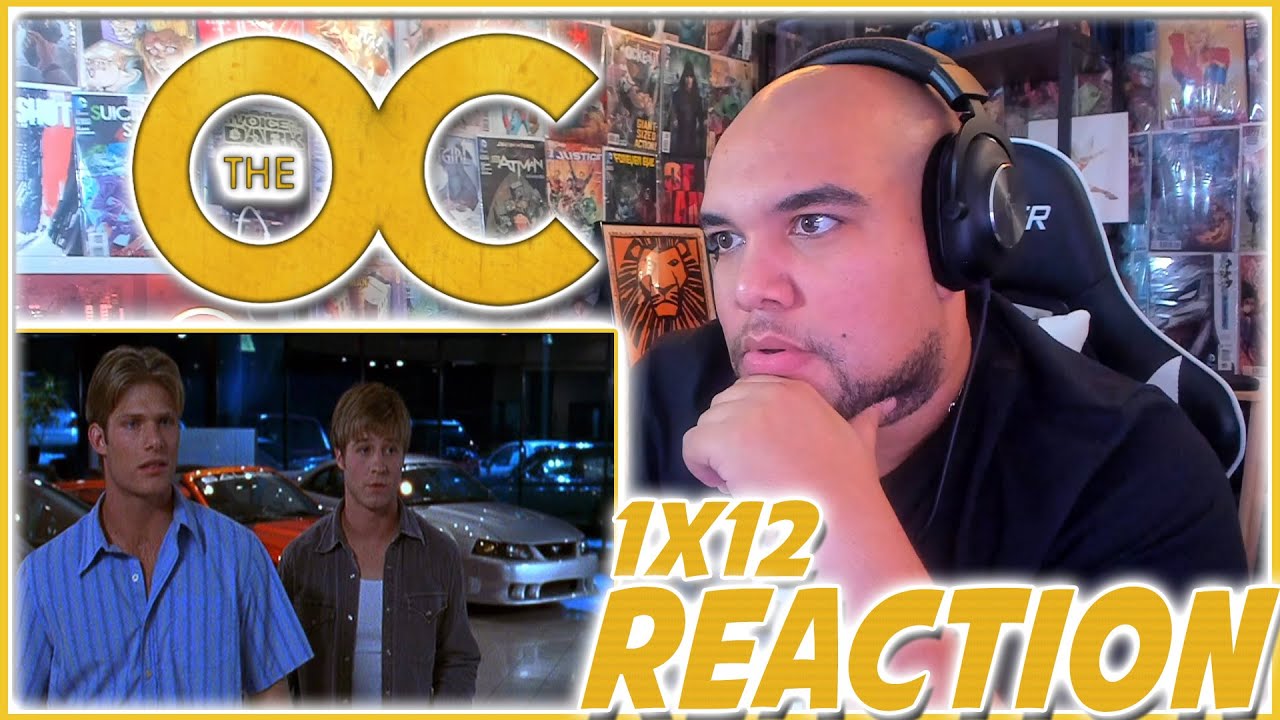 ARE LUKE AND RYAN FRIENDS NOW? | The OC Reaction 1x12 REACTION | Season 1 Episode 12