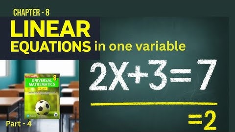 Universal Mathematics Book |Chapter 8 | Linear Equations In One Variable | Class 8 |Innings 8.2| P 4