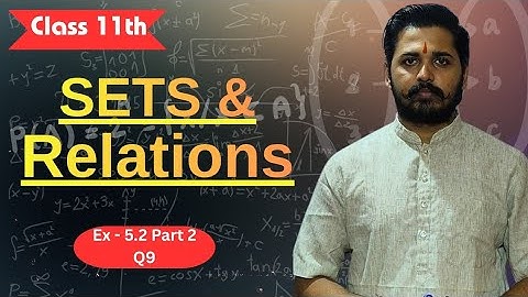 11th maths 2 | Sets and Relation | Ex - 5.2 | Maharashtra board