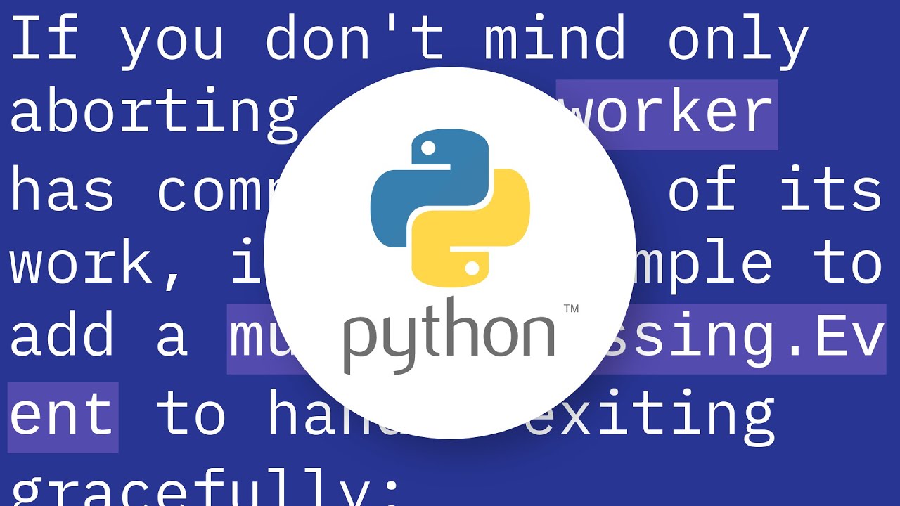 Python multiprocessing : Killing a process gracefully - YouTube
