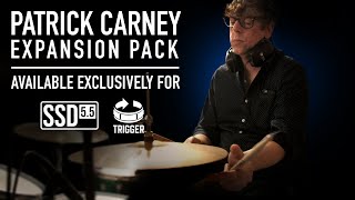 Patrick Carney Expansion For SSD & Trigger - NOW AVAILABLE | Steven Slate Audio