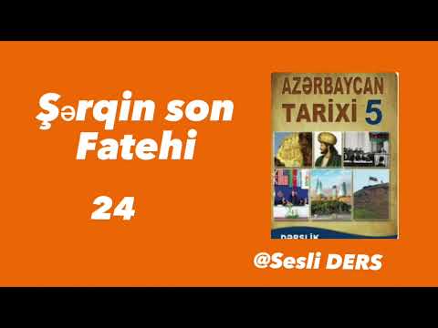 Şərqin son Fatehi 24-cü dərs. 5-ci sinif Azərbaycan tarixi Nadir Şah Əfşar
