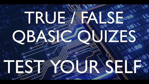 #QUIZ, #SAMSIRCOMPUTER Test your knowledge (QBASIC)  TRUE AND FALSE QUIZES