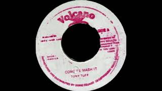 Tony Tuff - Come Fi Mash It