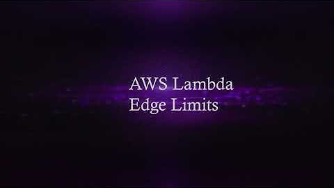 AWS Lambda Edge Limits