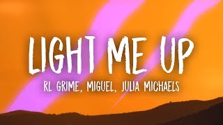 RL Grime - Light Me Up (Lyrics) ft. Miguel & Julia Michaels chords