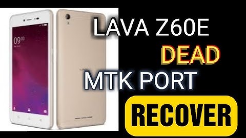 LAVA Z60 DEAD ONLY MTK PORT 100% SOLUTION