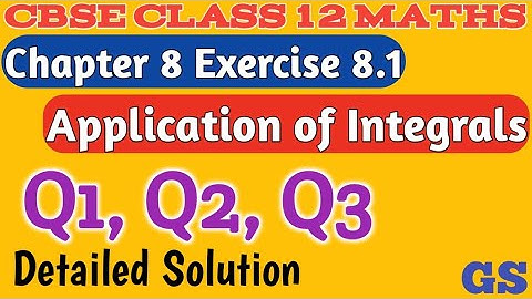 Chapter 8 - Exercise 8.1 (Q1, Q2, Q3) - Application of Integrals|CBSE Class 12 Maths in Tamil - GS