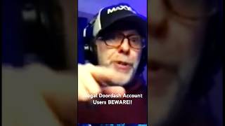 Illegal Doordash Account Users BEWARE
Illegal Doordash Account Users BEWARE Illegal Doordash Account Users BEWARE